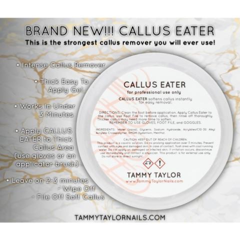 CALLUS EATER Tammy Taylor